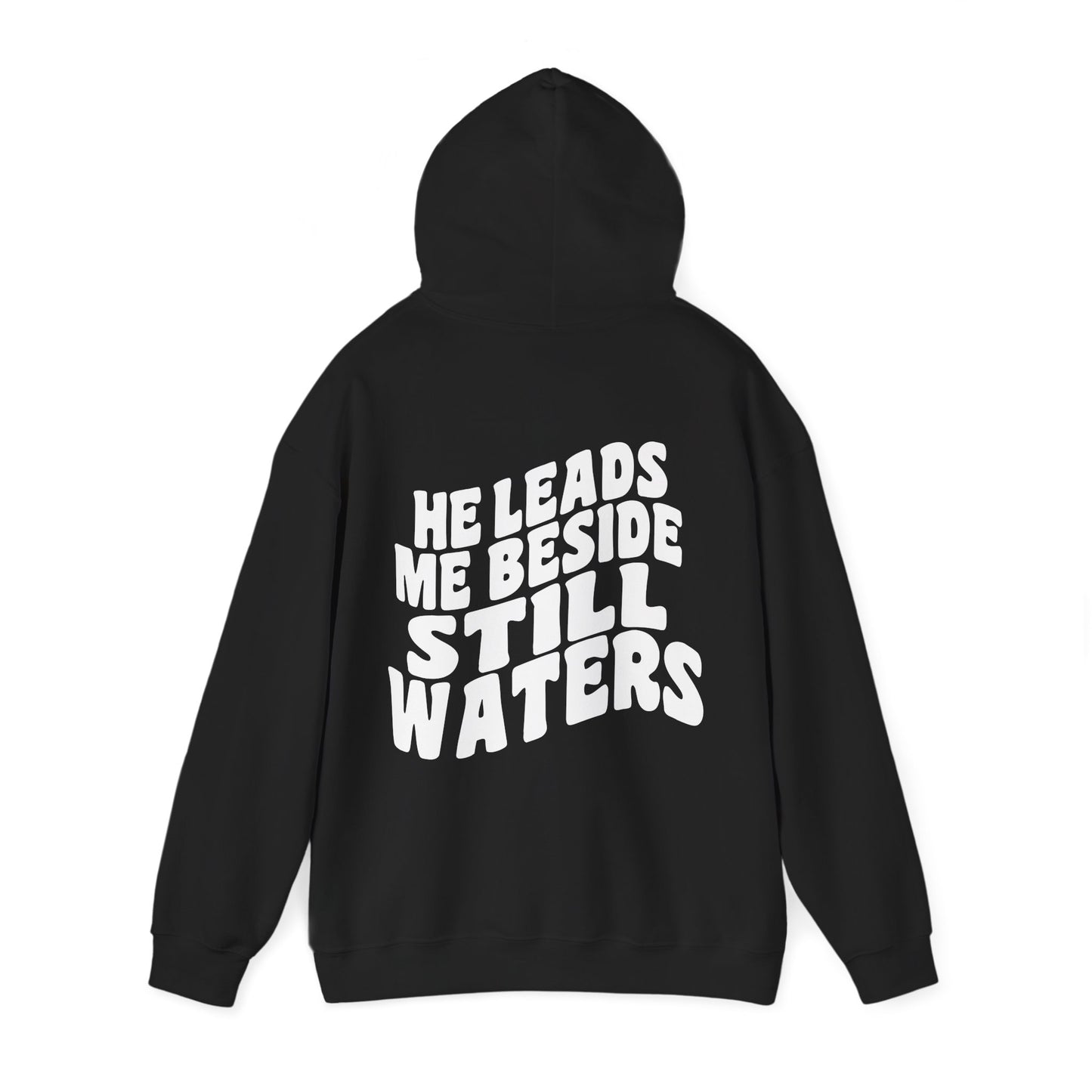 He Leads Me Unisex Hoodie
