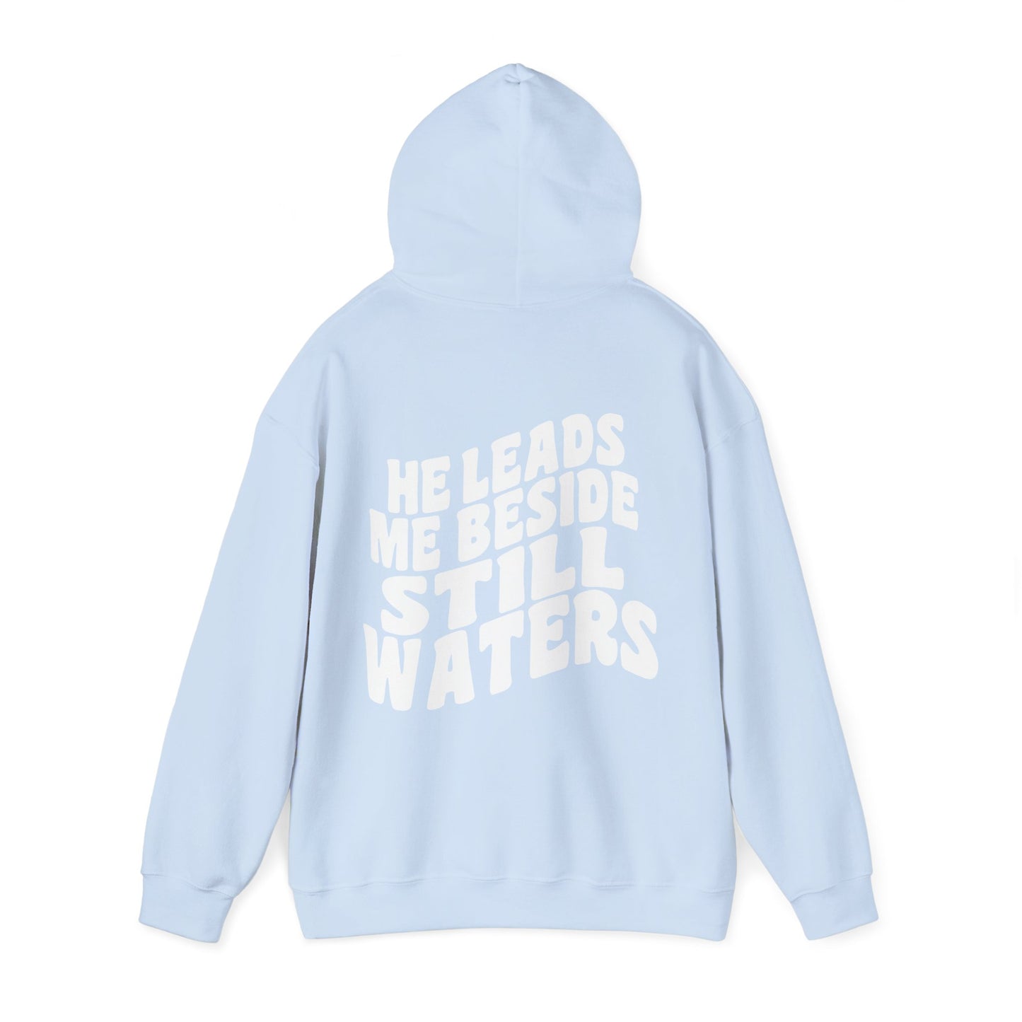 He Leads Me Unisex Hoodie