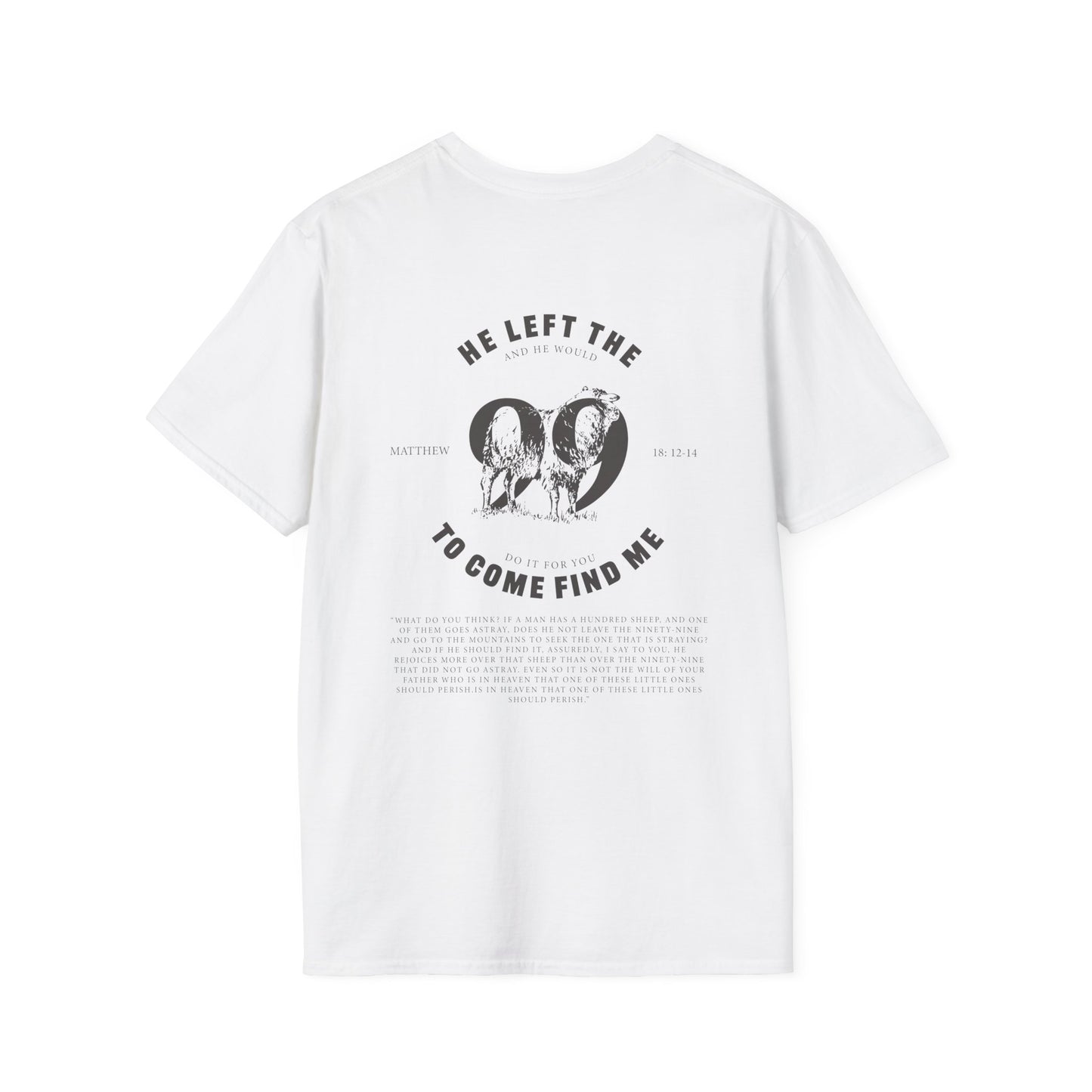 He Left the 99 Unisex Softstyle Tee