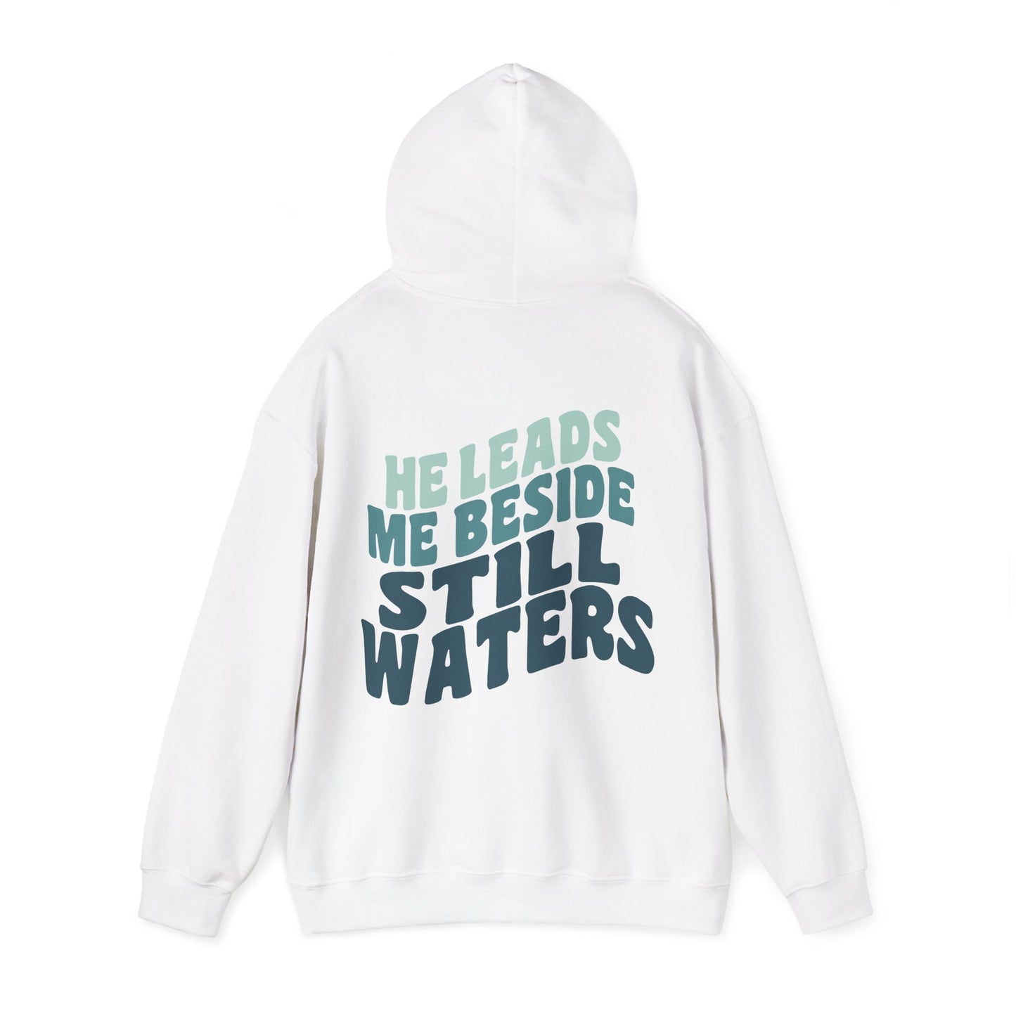 He Leads Me Unisex Hoodie