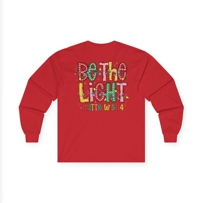 Be The Light - Long Sleeve Tee