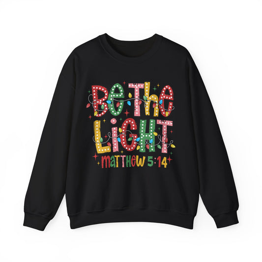 Be The Light - Crewneck Sweatshirt