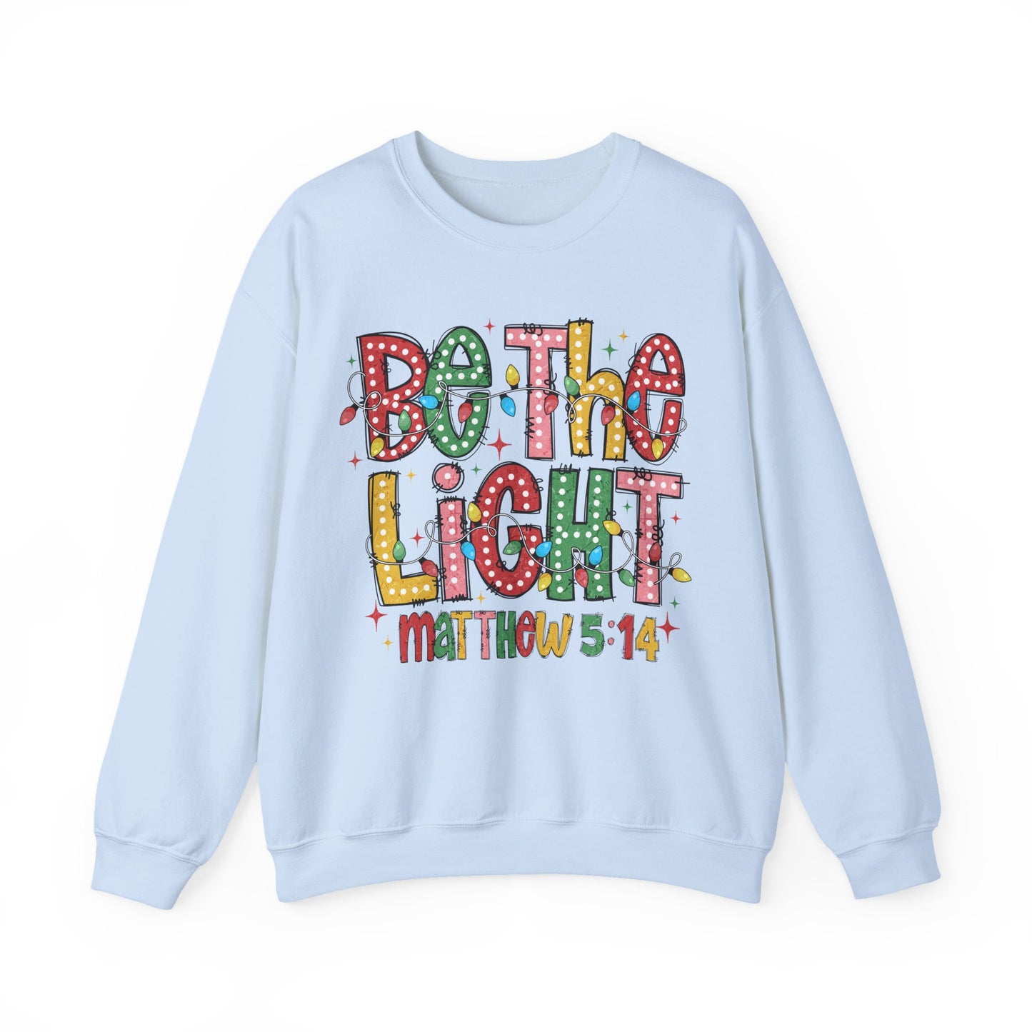 Be The Light - Crewneck Sweatshirt
