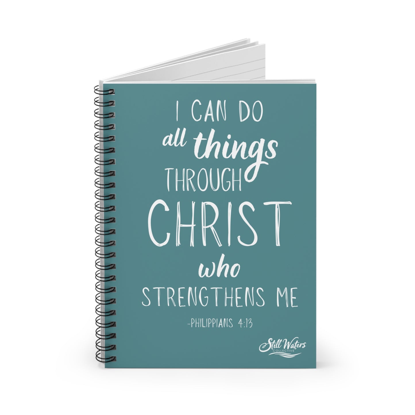 I Can Do All Things Through Christ - Spiral Notebook