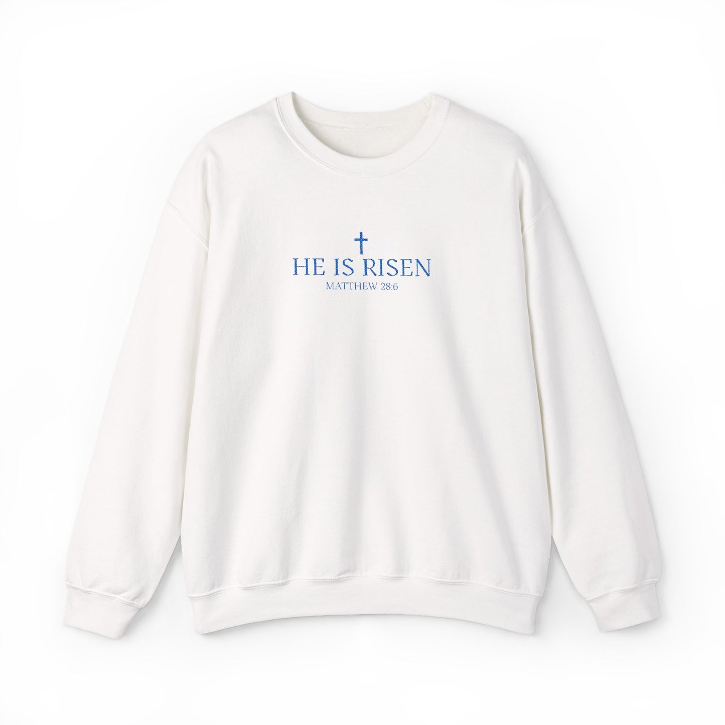 He is Risen Crewneck Sweatshirt