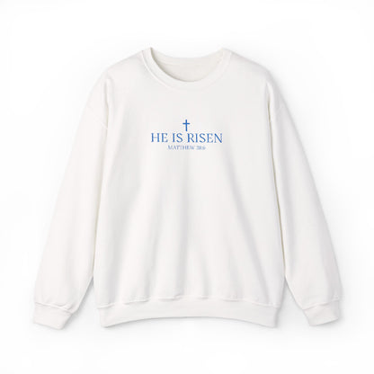 He is Risen Crewneck Sweatshirt