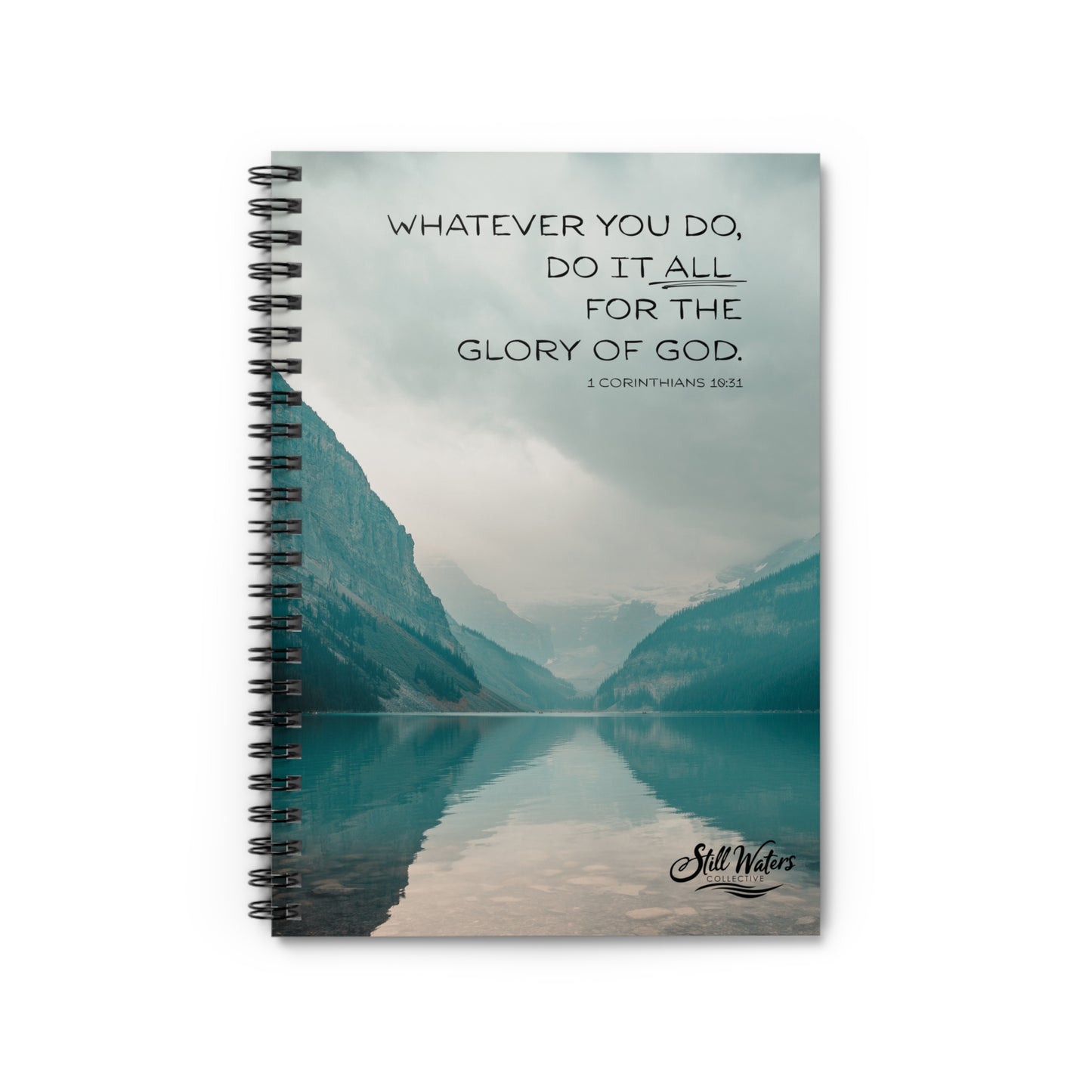 Do It All For The Glory of God - Spiral Notebook