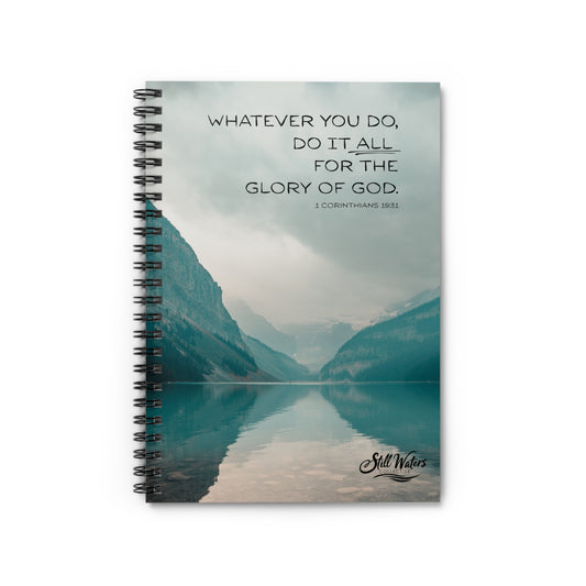 Do It All For The Glory of God - Spiral Notebook