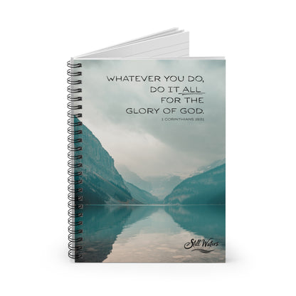 Do It All For The Glory of God - Spiral Notebook