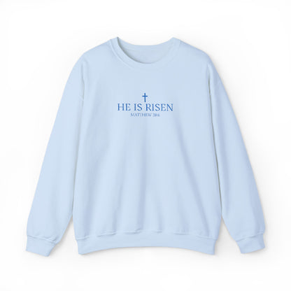 He is Risen Crewneck Sweatshirt