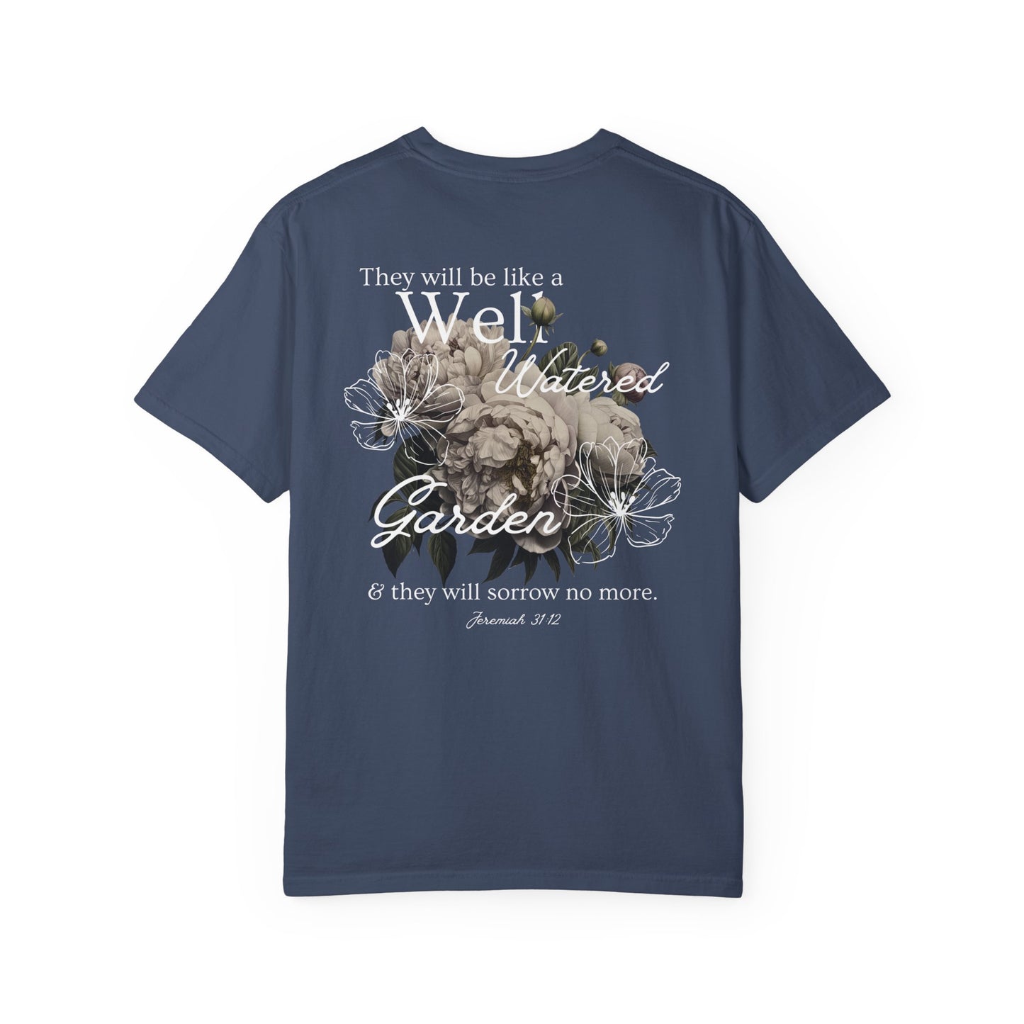 Well Watered Garden Comfort Colors Tee