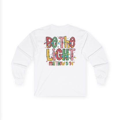 Be The Light - Long Sleeve Tee