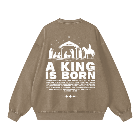 A King is Born Acid Washed Oversized Sweatshirt