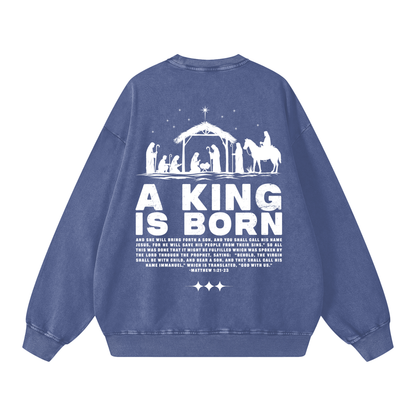 A King is Born Acid Washed Oversized Sweatshirt